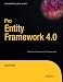 Pro Entity Framework 4.0 (Expert’s Voice in .Net)