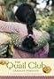 The Quail Club