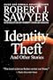 Identity Theft: And Other Stories