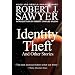 Identity Theft: And Other Stories