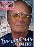 60 Minutes - The Birdman From Idaho (October 7, 2007)