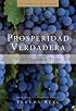 Prosperidad Verdadera: True Prosperity (La Kabbalah Los Negocios)