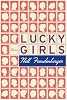 Lucky Girls: Stories