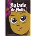 Salade de Fluits, Tome 2 :