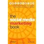 The Social Media Marketing Book by Dan Zarrella