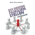 Das geistige Familien-Stellen: Ein �berblick