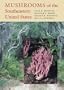 Mushrooms of the Southeastern United States