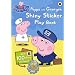 Peppa Pig: Peppa and George's Shiny Sticker Play Book