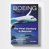 Boeing: The First Century and Beyond Book (2nd Edition)