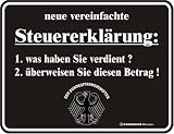 Produkt-Bild: Fun-Schild " Steuererkl&auml;rung !!! "