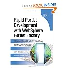 Click here to buy Rapid Portlet Development with WebSphere Portlet Factory: Step-by-Step Guide for Building... by David Bowley.