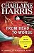 From Dead to Worse (Original MM Art) (Sookie Stackhouse/True Blood)