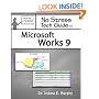 No Stress Tech Guide to Microsoft Works 9