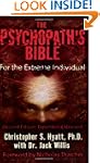 The Psychopath's Bible: For the Extre...