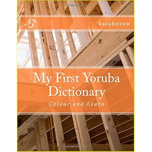 My First Yoruba Dictionary: Colour and Learn
