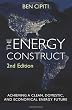 The Energy Construct: Achieving a Clean, Domestic, and Economical Energy Future