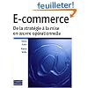 E-commerce : De la strat�gie � la mise en oeuvre op�rationnelle