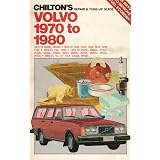 Chilton's repair & tune-up guide, Volvo, 1970 to 1980 by Chilton Book Company and Lance A. Ealey