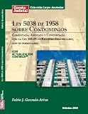 Ley 5038 de 1958 sobre Condominios (República Dominicana), comentada, anotada y concordada con la Ley 108-05 de Registro Inmobiliario, con su formulario (Spanish Edition)