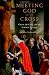 Meeting God on the Cross: Christ, the Cross, and the Feminist Critique