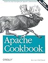 Apache Cookbook: Solutions and Examples for Apache Administration (Cookbook)