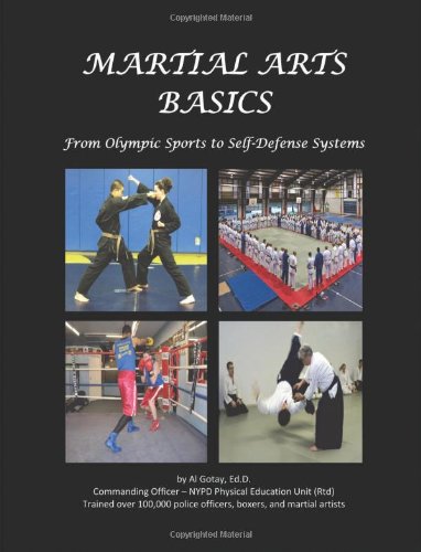 Martial Arts Basics: From Olympic Sports to Self-Defense Systems, by Al Gotay Edd