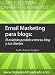 Email Marketing, el eslabón perdido entre tu blog y tus lectores (Guías ejecutivas 