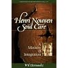 Henri Nouwen and Soul Care: A Ministry of Integration