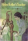 Helen Keller's Teacher (Scholastic Biography)