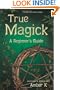 True Magick: 2nd Edition
