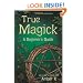 True Magick: 2nd Edition
