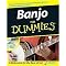 Banjo for Dummies (For Dummies (Sports Hobbies)) (Package)