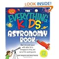The "Everything" Kids' Astronomy Book: Blast into Outer Space with Stellar Facts, Intergalactic Trivia, and Out-of-This-World Puzzles (Everything)