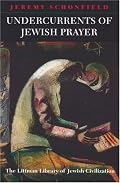 Undercurrents of Jewish Prayer