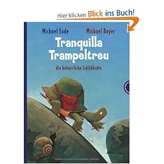 Tranquilla Trampeltreu, die beharrliche Schildkr�te