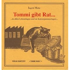 Tommi gibt Rat.... ...in allen Lebenslagen und an Katzenjammertagen