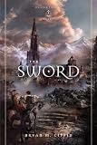The Sword (Redesign): A Novel (Chiveis Trilogy)