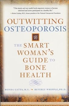 outwitting osteoporosis - beverly whipple and ronda gates