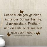 Wandtattoo Leben allein genügt nicht, sagte der Schmetterling, Sonnenschein, Freiheit und eine kleine Blume muss man auch haben. Hans Christian Andersen 86 cm x 120 cm, braun - ral 8017