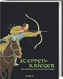 Produkt-Bild: Steppenkrieger: Reiternomaden des 7.-14. Jahrhunderts aus der Mongolei