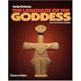 The Language of the Goddess: Unearthing the Hidden Symbols of Western Civilization
