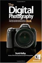 Scott Kelby's Digital Photography Boxed Set, Volumes 1, 2, and 3