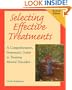 Selecting Effective Treatments: A Comprehensive, Systematic Guide to Treating Mental Disorders