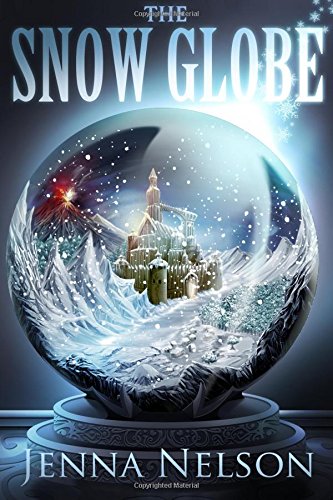 the snow globe the winterhaven chronicles