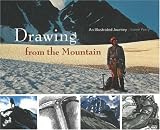 Drawing from the Mountain: An Illustrated Journal
