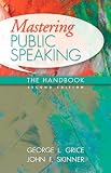 Mastering Public Speaking: The Handbook (2nd Edition)