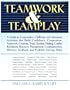Teamwork and Teamplay: A Guide to Cooperative, Challenge, and Adventure Activities That Build Confidence, Cooperation, Teamwork, Creativity, Trust, Decision Making, conflict