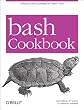 Bash Cookbook: Solutions and Examples for Bash Users (Cookbooks (O'Reilly)) Image of Bash Cookbook: Solutions and Examples for Bash Users (Cookbooks (O'Reilly))