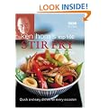 Ken Hom's Top 100 Stir Fry Recipes (BBC Books' Quick & Easy Cookery)