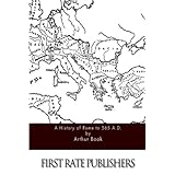 a history of rome to 565 ad